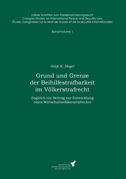Produktbild: Grund und Grenze der Beihilfestrafbarkeit im V&ouml;lkerstrafrecht