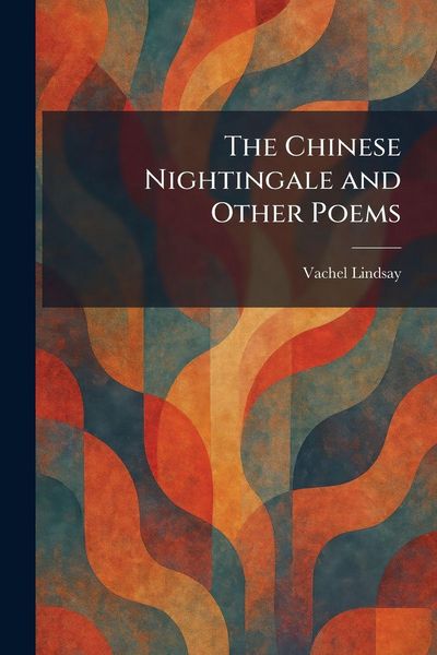 Produktbild: The Chinese Nightingale and Other Poems