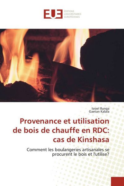 Produktbild: Provenance et utilisation de bois de chauffe en RDC: cas de Kinshasa
