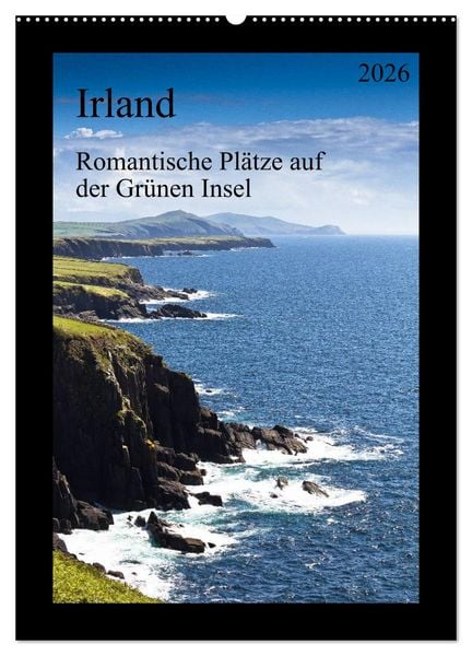 Irland - Romantische Plätze auf der Grünen Insel (Wandkalender 2026 DIN A2 hoch), CALVENDO Monatskalender