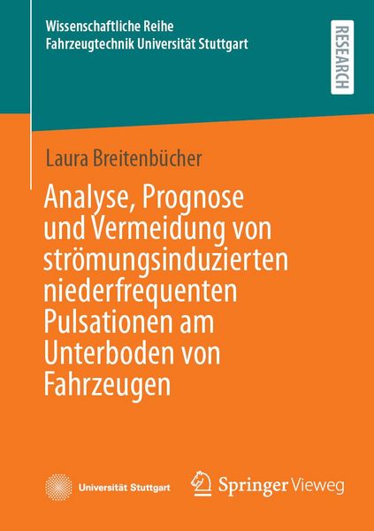 Produktbild: Analyse, Prognose und Vermeidung von str&ouml;mungsinduzierten niederfrequenten Pulsationen am Unterboden von Fahrzeugen