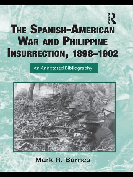 Produktbild: The Spanish-American War and Philippine Insurrection, 1898-1902