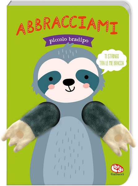Produktbild: Abbracciami piccolo bradipo