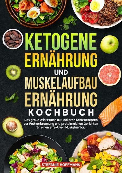 Produktbild: Ketogene Ern&auml;hrung und Muskelaufbau Ern&auml;hrung Kochbuch