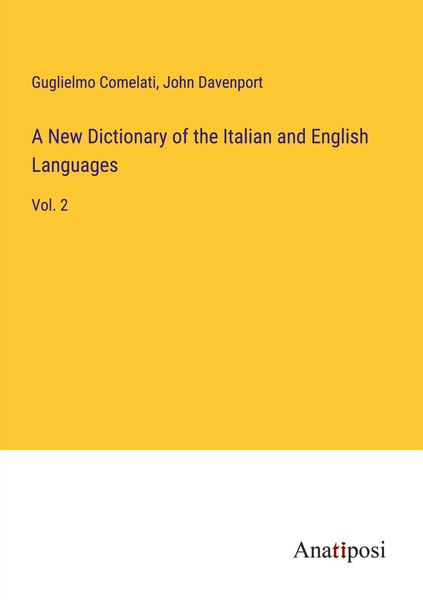 Produktbild: A New Dictionary of the Italian and English Languages