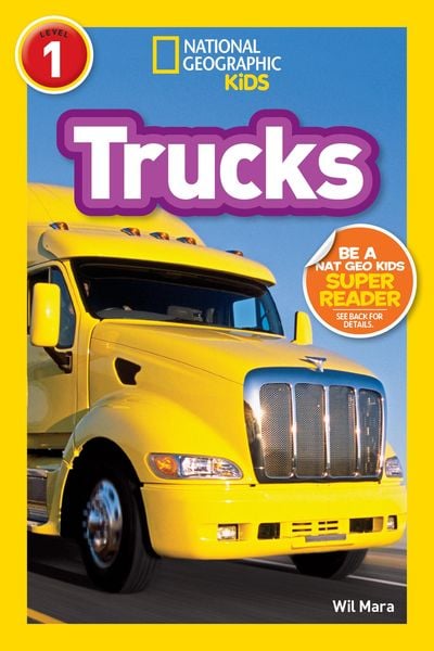 Trucks (National Geographic Kids Readers, Level 1), Gebundene Ausgabe von Wil Mara , National Geographic Kids, National geographic, 9781426305276