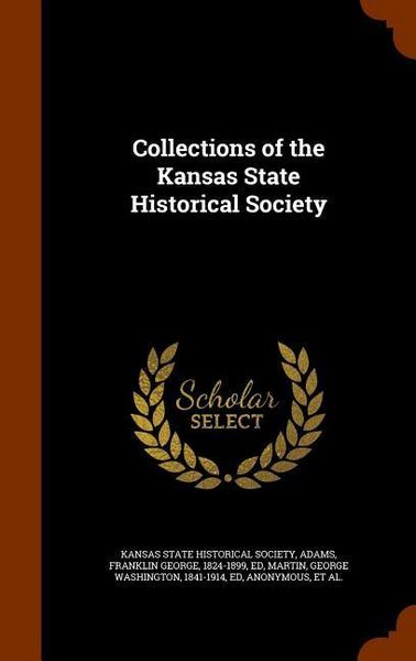 Produktbild: Collections of the Kansas State Historical Society