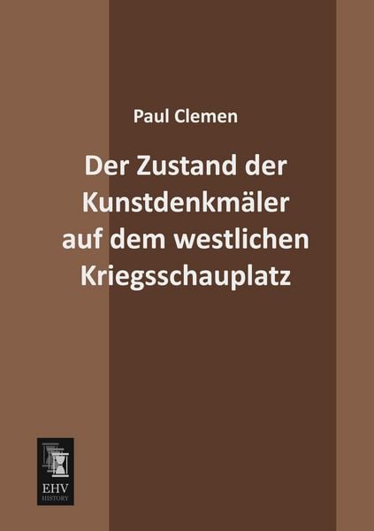 Produktbild: Der Zustand der Kunstdenkm&auml;ler auf dem westlichen Kriegsschauplatz