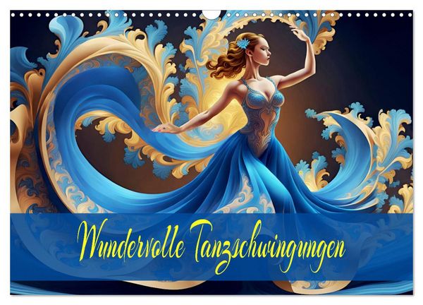 Produktbild: Wundervolle Tanzschwingungen (Wandkalender 2026 DIN A3 quer), CALVENDO Monatskalender