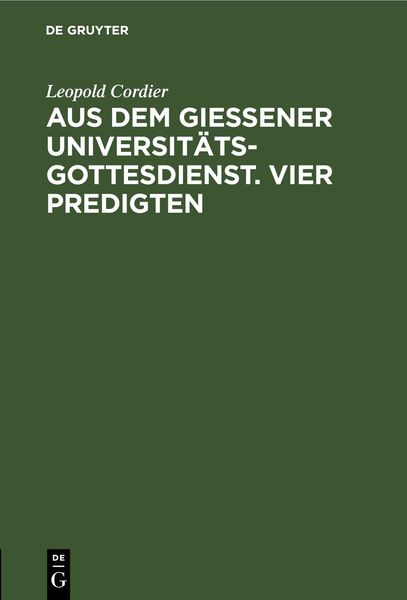 Produktbild: Aus dem Gie&szlig;ener Universit&auml;tsgottesdienst. Vier Predigten