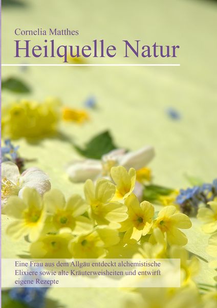 Produktbild: Cornelia Matthes - Heilquelle Natur