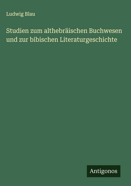 Produktbild: Studien zum althebr&auml;ischen Buchwesen und zur bibischen Literaturgeschichte