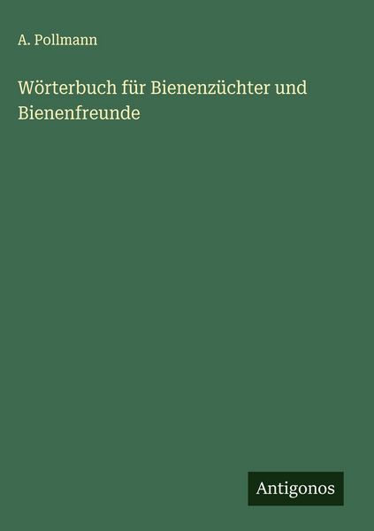 Produktbild: W&ouml;rterbuch f&uuml;r Bienenz&uuml;chter und Bienenfreunde