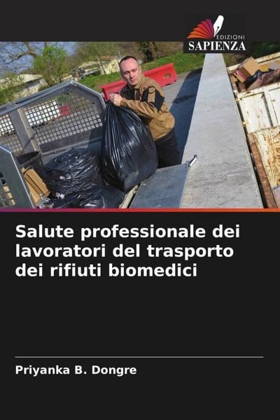 Produktbild: Salute professionale dei lavoratori del trasporto dei rifiuti biomedici