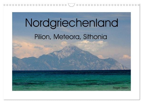 Produktbild: Nordgriechenland &ndash; Pilion, Meteora, Sithonia (Wandkalender 2026 DIN A3 quer), CALVENDO Monatskalender