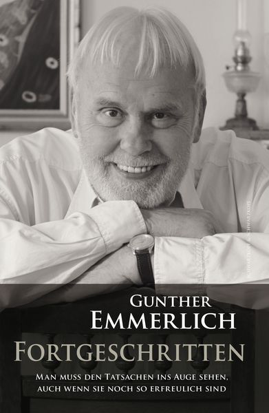 Produktbild: FORTGESCHRITTEN: Von Gunther Emmerlich handsignierte Erstausgabe