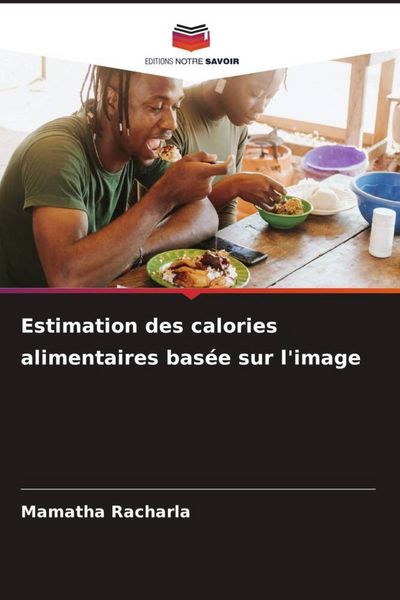 Produktbild: Estimation des calories alimentaires bas&eacute;e sur l'image