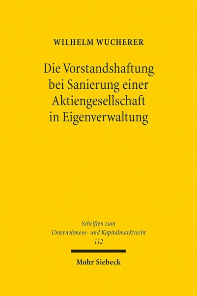 Produktbild: Die Vorstandshaftung bei Sanierung einer Aktiengesellschaft in Eigenverwaltung
