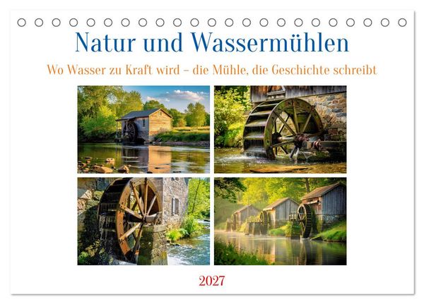 Produktbild: Natur und Wasserm&uuml;hlen (Tischkalender 2027 DIN A5 quer), CALVENDO Monatskalender