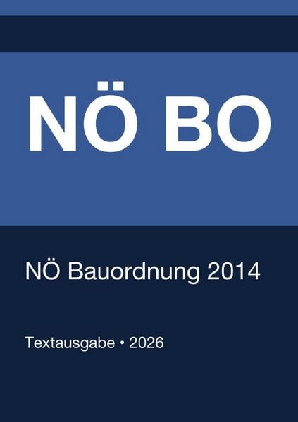 Produktbild: N&Ouml; BO - N&Ouml; Bauordnung 2014 (Nieder&ouml;sterreich) 2026