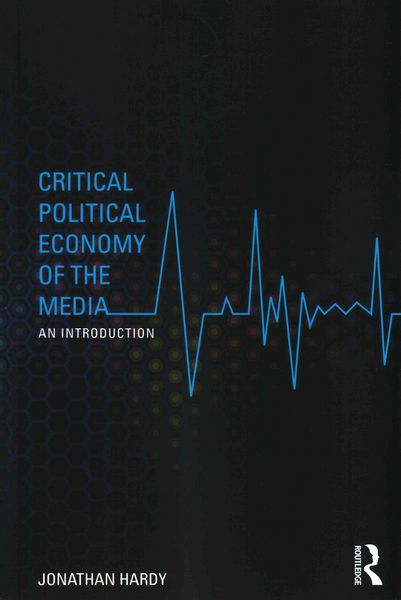 Produktbild: Critical Political Economy of the Media