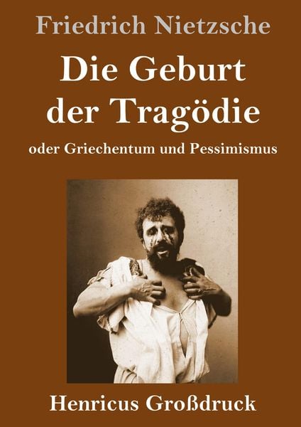 Produktbild: Die Geburt der Trag&ouml;die (Gro&szlig;druck)