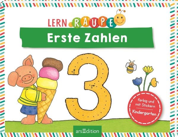 Lernraupe – Erste Zahlen, Taschenbuch von , arsedition, 978-3-8458-4679-8
