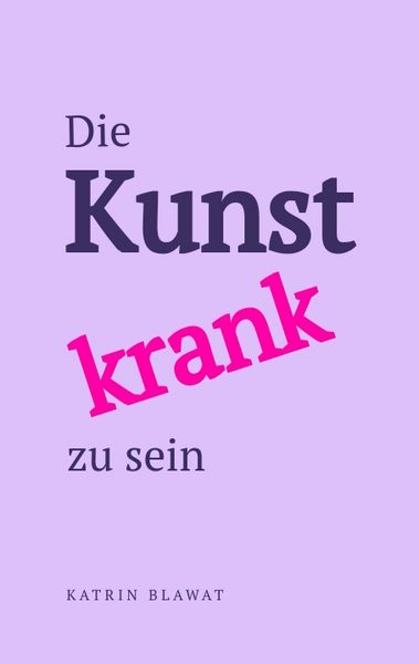 Produktbild: Die Kunst krank zu sein