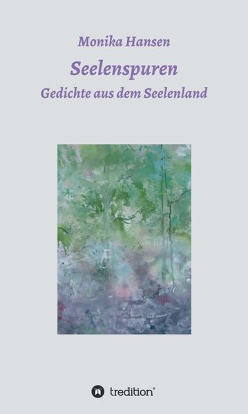 Produktbild: Seelenspuren - Gedichte aus dem Seelenland