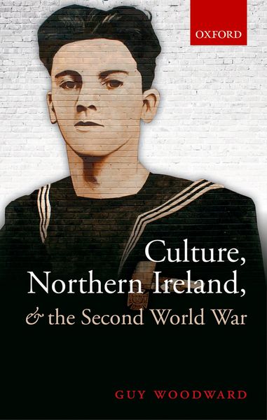 Produktbild: Culture, Northern Ireland, and the Second World War