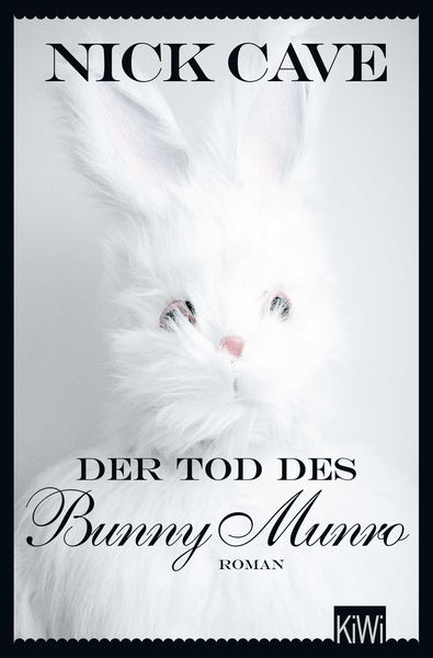 Der Tod des Bunny Munro, Taschenbuch von Nick Cave, Kiepenheuer & Witsch, 9783462000351