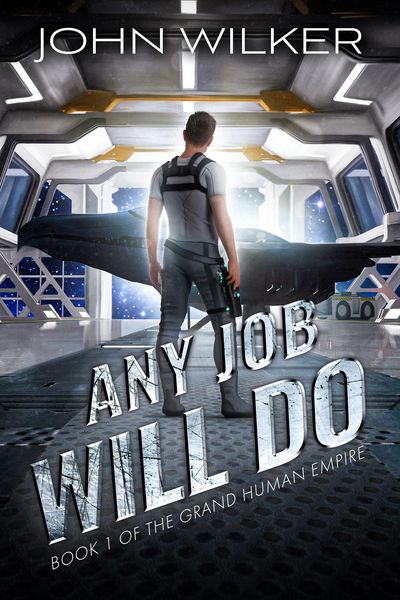 Produktbild: Any Job Will Do (The Grand Human Empire, #1)