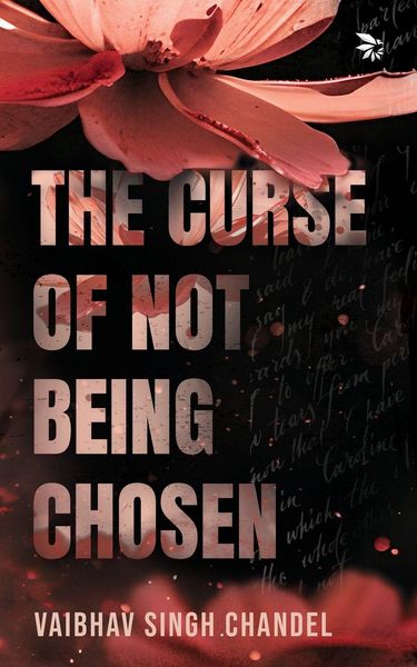 Produktbild: The Curse of Not Being Chosen