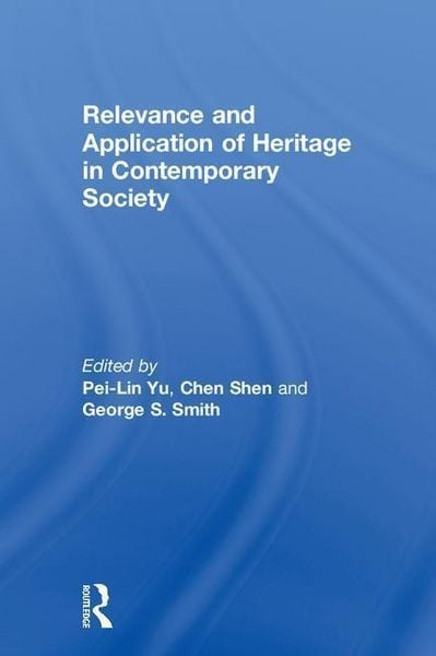 Produktbild: Relevance and Application of Heritage in Contemporary Societ