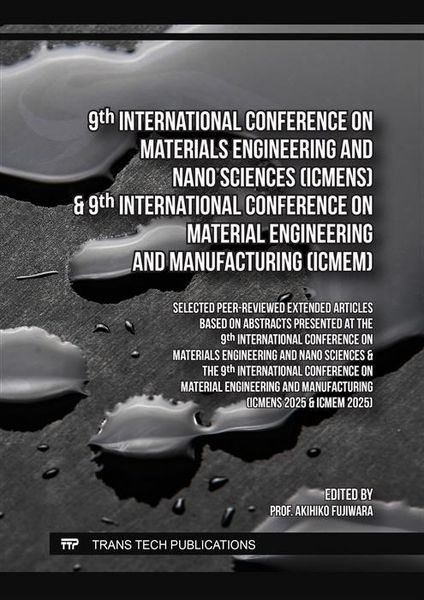 Produktbild: 9th Intern. Conf. on Materials Engineering and Nano Sciences (ICMENS) & 9th Intern. Conf. on Material Engineering and Manufacturing (ICMEM)