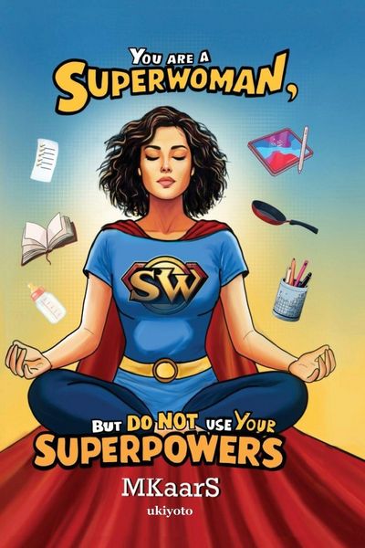 Produktbild: You are a Superwoman, but do not use your Superpowers
