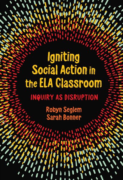 Produktbild: Igniting Social Action in the ELA Classroom