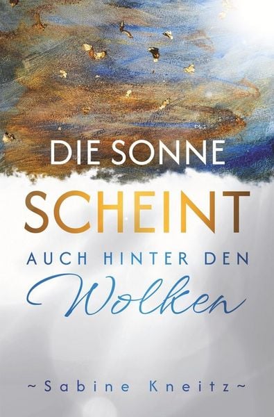 Produktbild: Die Sonne scheint auch hinter den Wolken