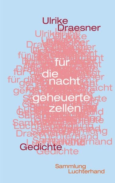 Für die nacht geheuerte zellen, Taschenbuch von Ulrike Draesner, Sammlung Luchterhand, 9783630620046