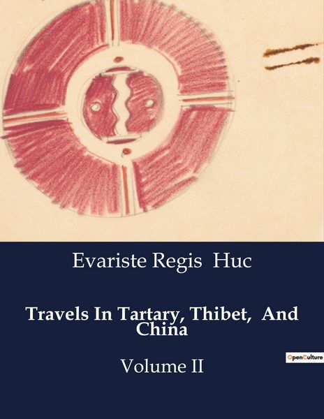 Produktbild: Travels In Tartary, Thibet, And China
