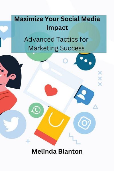 Produktbild: Maximize Your Social Media Impact