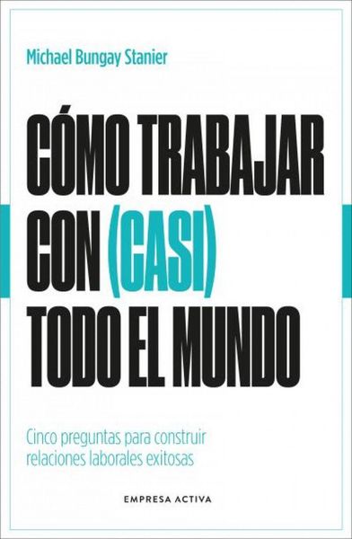 Produktbild: C&oacute;mo Trabajar Con (Casi) Todo El Mundo