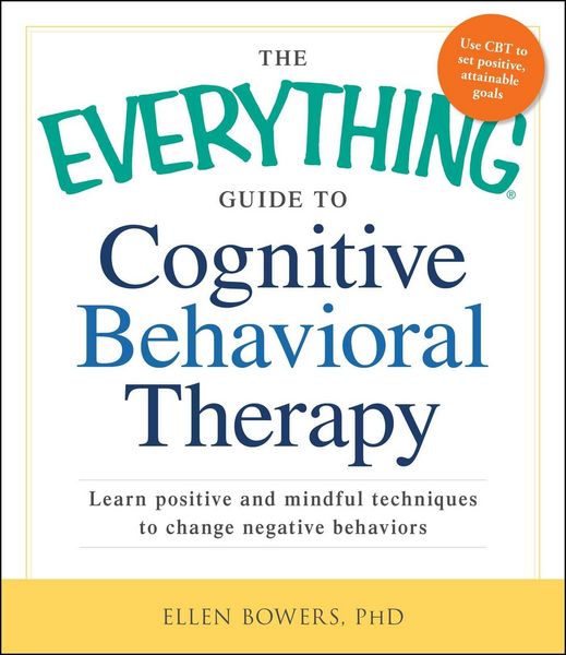 Produktbild: The Everything Guide to Cognitive Behavioral Therapy