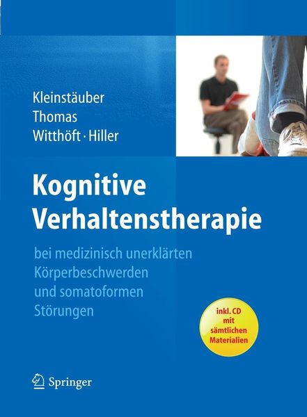 Produktbild: Kognitive Verhaltenstherapie bei medizinisch unerkl&auml;rten K&ouml;rperbeschwerden und somatoformen St&ouml;rungen