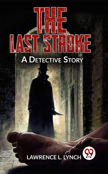 Produktbild: The Last Stroke A Detective Story