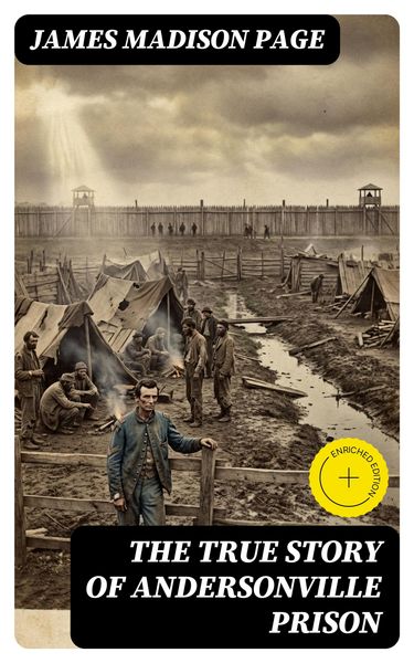 Produktbild: The True Story of Andersonville Prison