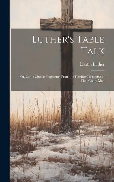 Produktbild: Luther's Table Talk