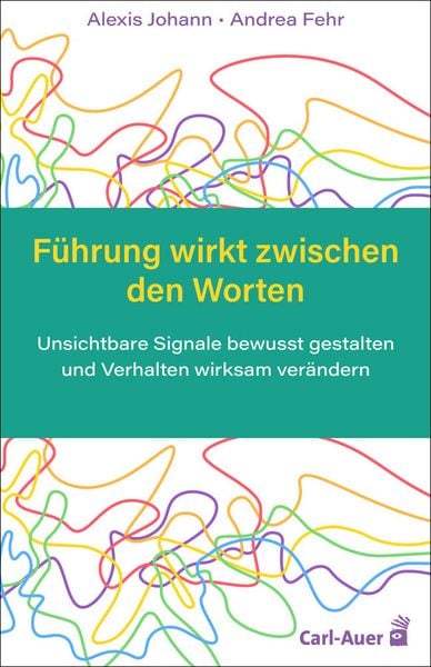 Produktbild: F&uuml;hrung wirkt zwischen den Worten