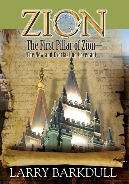 Produktbild: The Pillars of Zion Series - The First Pillar of Zion-The New and Everlasting Covenant (Book 2)