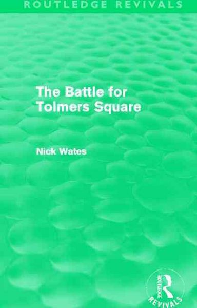 Produktbild: Wates, N: The Battle for Tolmers Square
